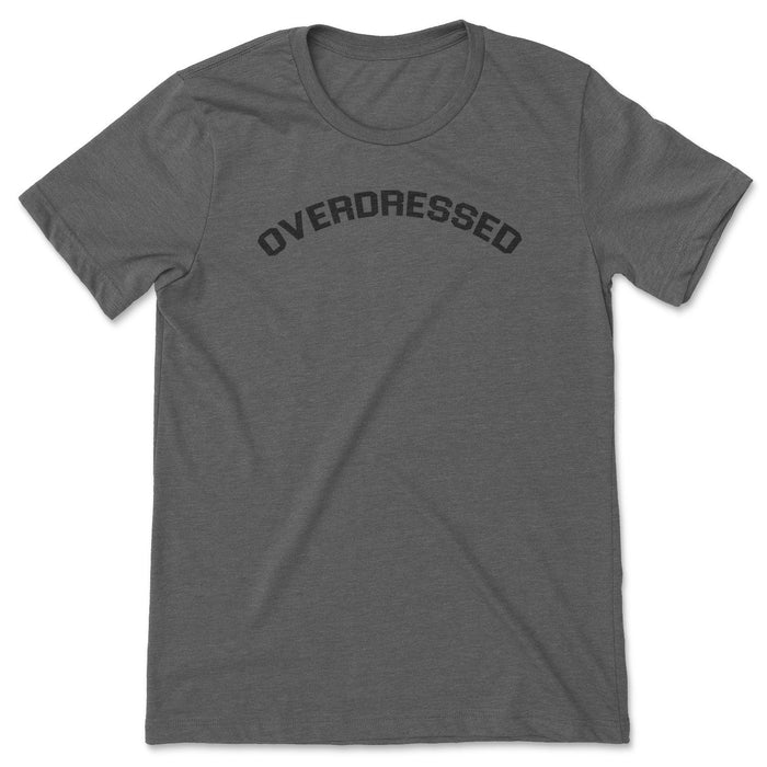 Overdressed Tee